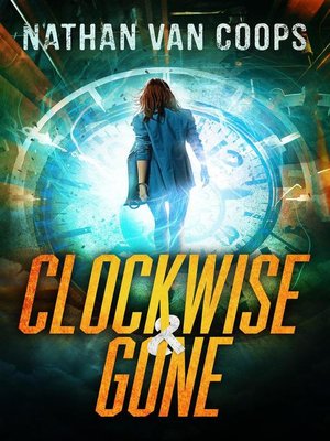 cover image of Clockwise & Gone